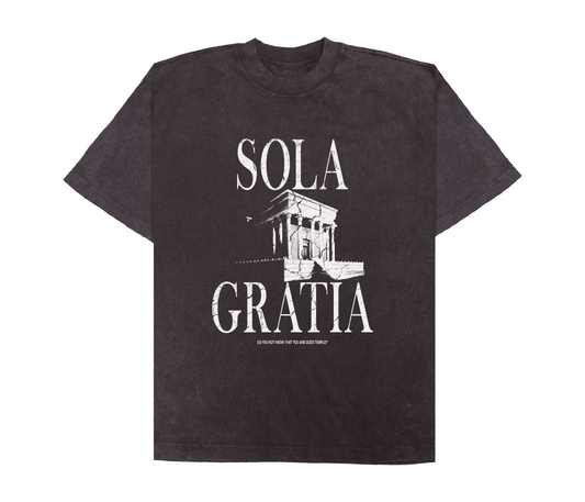 SOLA GRATIA - YOU ARE THE TEMPLE LUXURY T-SHIRT